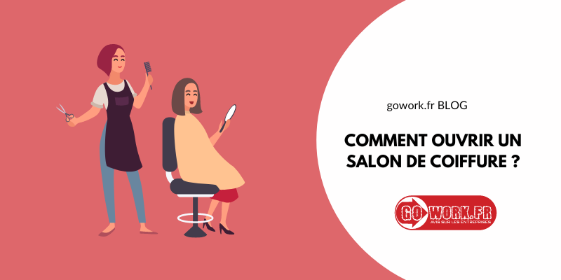 Comment Ouvrir Un Salon De Coiffure Blog Gowork Fr