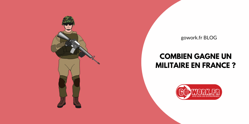 Combien gagne un militaire ?