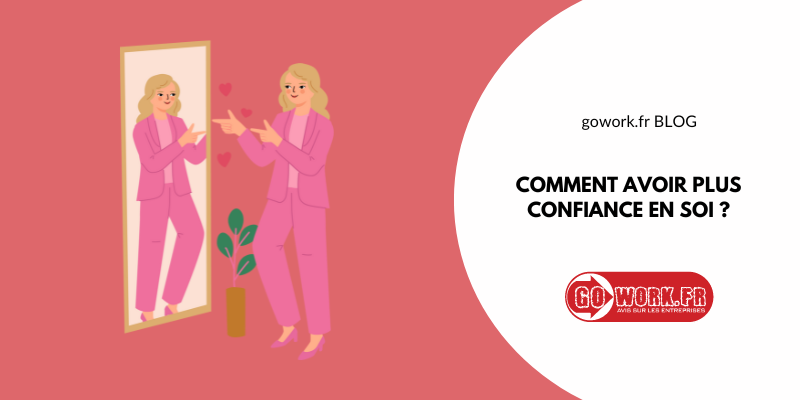 Comment avoir plus confiance en soi?