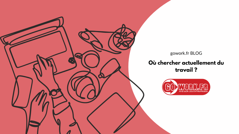 Où chercher actuellement du travail ?