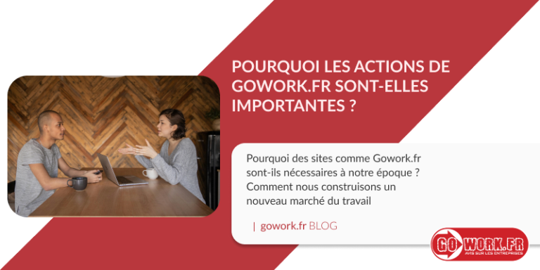 Pourquoi les actions de Gowork.fr sont-elles importantes ?