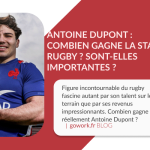 Antoine-Dupont-salaire